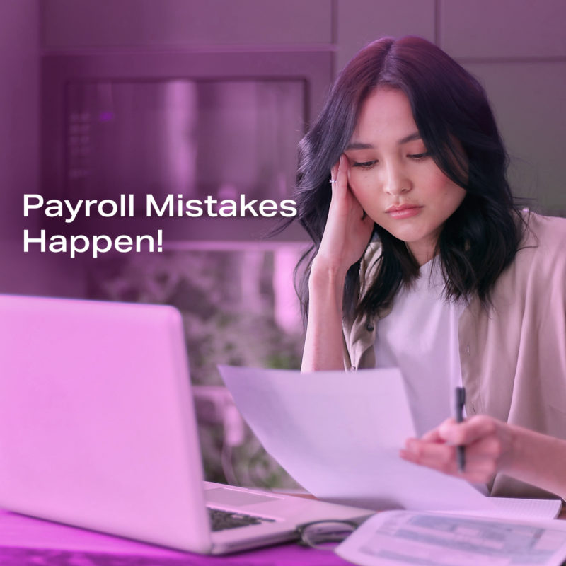Payroll Mistakes Happen!